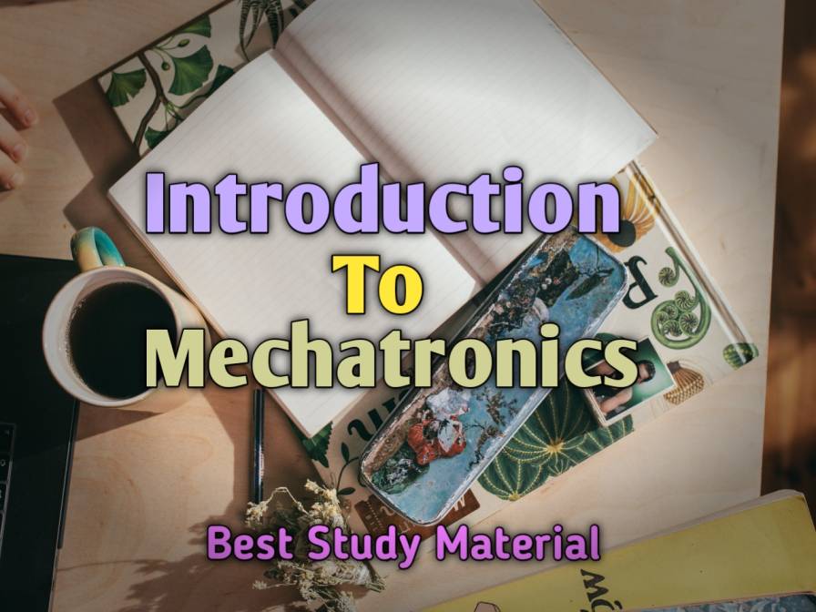 Introduction to Mechatronics Btech