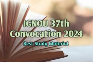 IGNOU Convocation 2024