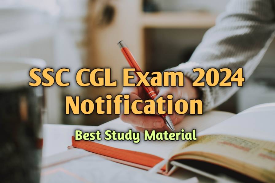 SSC CGL Exam 2024 Notification