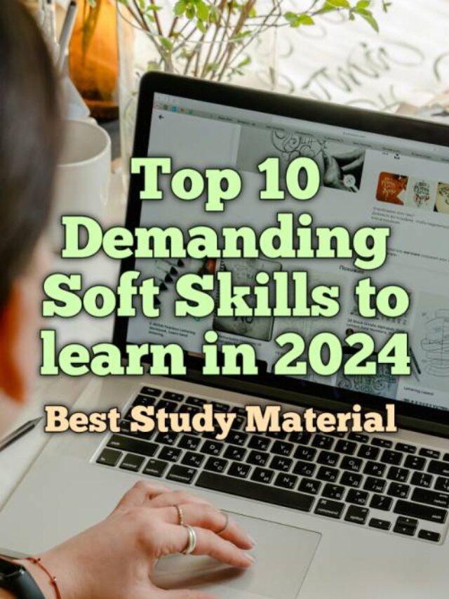 Top 10 Demanding Soft Skills to learn in 2024