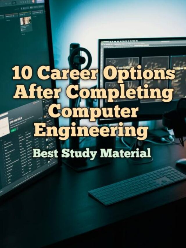 10 Career Options after Completing Computer Engineering.