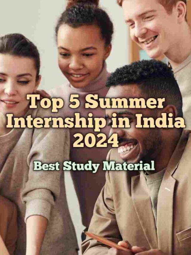 Top 5 Field for Summer Internship in India.